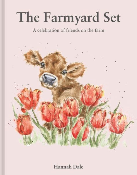 Hannah Dale · The Farmyard Set: A celebration of friends on the farm - Hannah Dale's Animals (Inbunden Bok) [Second edition] (2024)