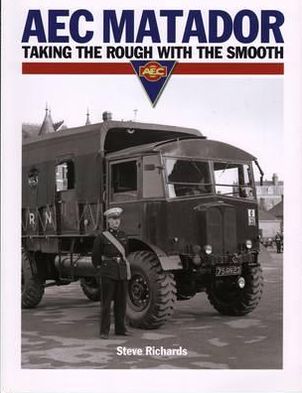 Cover for Steve Richards · AEC Matador: Taking the Rough with the Smooth (Paperback Book) [2 Revised edition] (2011)