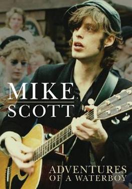 Adventures of a Waterboy - Mike Scott - Livres - Outline Press Ltd - 9781908279248 - 7 août 2012