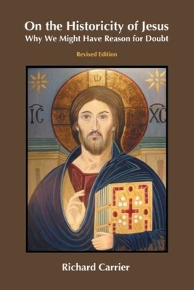 Cover for Richard Carrier · On the Historicity of Jesus (Buch) (2023)