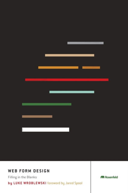 Cover for Luke Wroblewski · Web Form Design: Filling in the Blanks (Paperback Book) (2008)