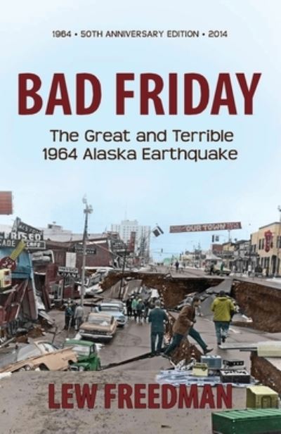 Bad Friday - Lew Freedman - Książki - Epicenter Press (WA) - 9781935347248 - 14 stycznia 2014