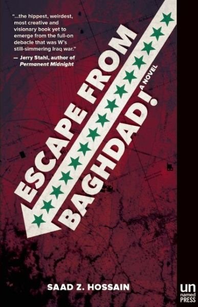 Escape from Baghdad! - Saad Z. Hossain - Książki - Unnamed Press - 9781939419248 - 2 kwietnia 2015