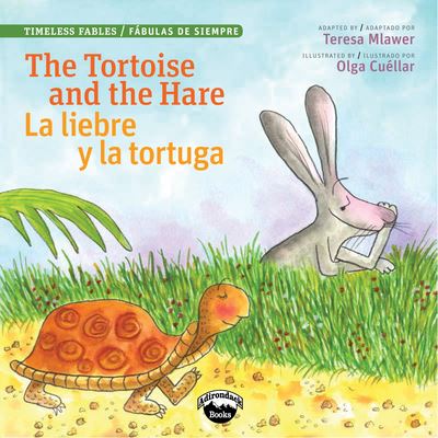 Cover for Editor · The Tortoise and the Hare/l Liebre y la Tortuga (Timeless Fables / Fabulas De Siempre) (English and Spanish Edition) (Bok) [English And Spanish edition] (2016)