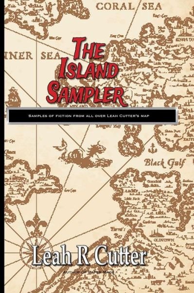 Cover for Leah Cutter · The Island Sampler (Book) (2016)
