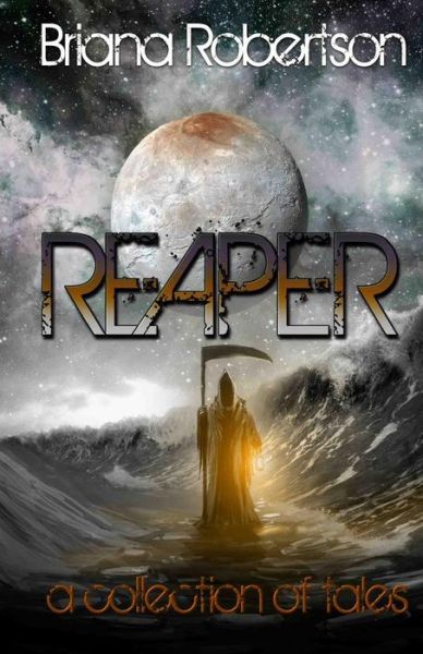 Cover for Briana Robertson · Reaper (Pocketbok) (2018)