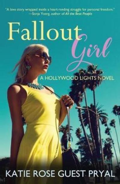 Cover for Katie Rose Guest Pryal · Fallout Girl (Paperback Book) (2018)