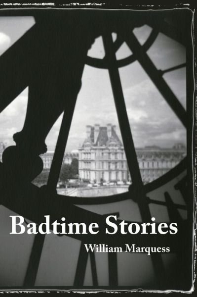 Cover for William Marquess · Badtime Stories (Paperback Book) (2019)