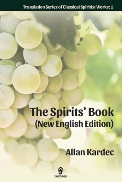 Cover for Allan Kardec · The Spirits' Book (New English Edition) - Translation Classical Spiritist Works (Paperback Book) [2nd edition] (2021)
