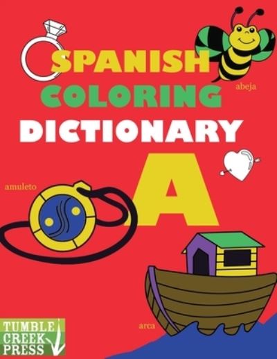 Cover for Dani Dixon · Spanish Coloring Dictionary - A (Book) (2022)