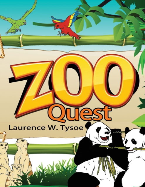 Zoo Quest - Laurence W Tysoe - Books - Diamond Media Press - 9781954368248 - March 16, 2022