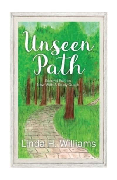 Cover for Linda H Williams · Unseen Path (Paperback Book) [2nd edition] (2021)