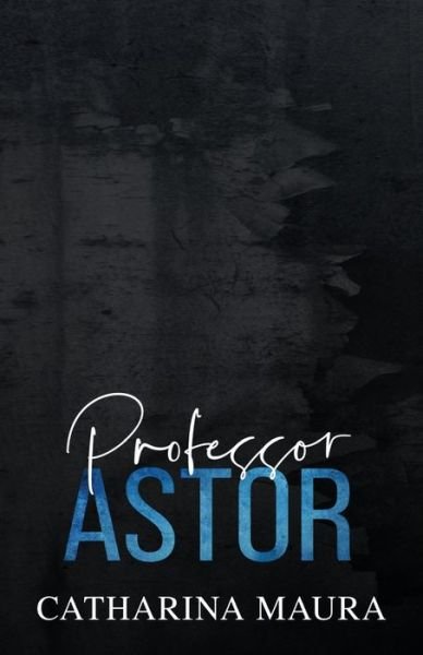 Cover for Catharina Maura · Professor Astor (Paperback Book) (2022)
