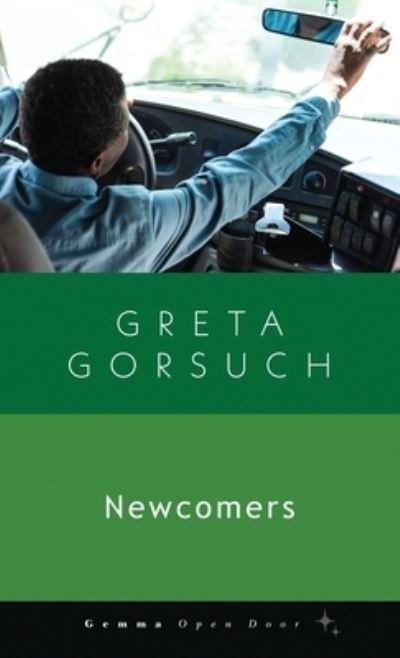Cover for Greta Gorsuch · Newcomers (Book) (2023)