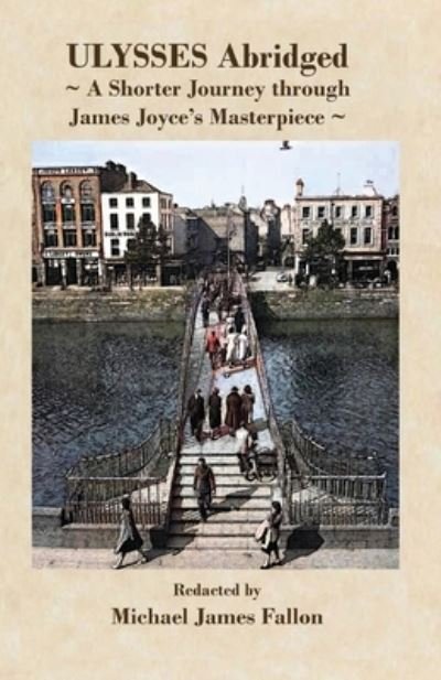 Cover for James Joyce · Ulysses - Abridged - a shorter journey though James Joyce's masterpiece (Paperback Book) (2022)
