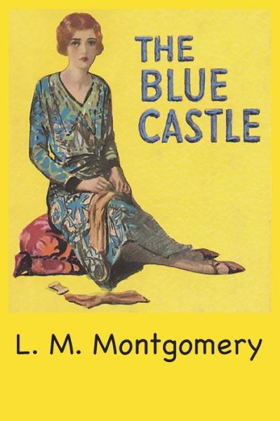 Cover for Lucy Montgomery · Blue Castle (Buch) (2022)
