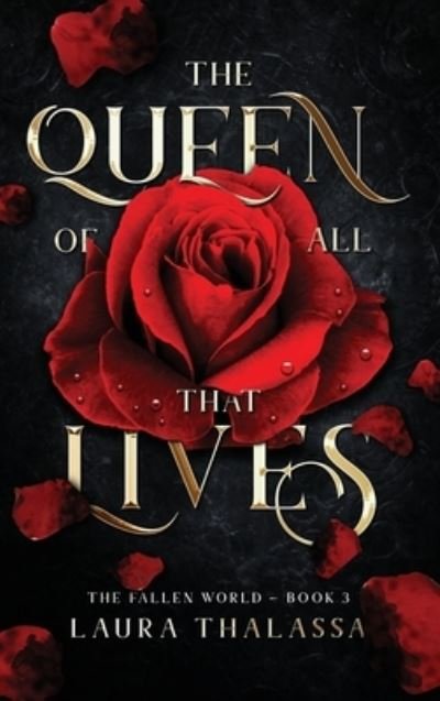 Cover for Laura Thalassa · Queen of All That Lives (Hardcover) (Bog) (2021)