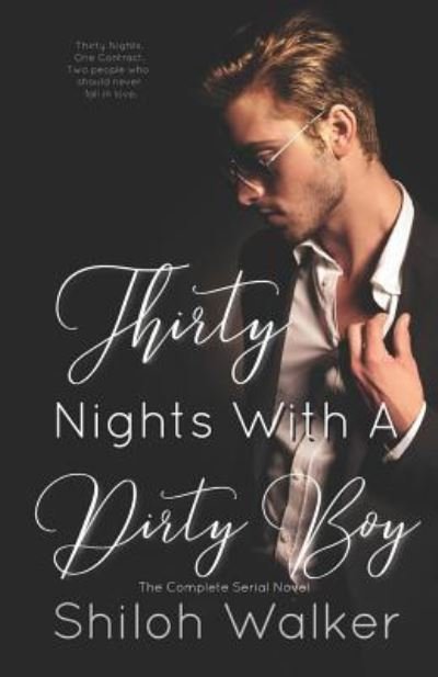 Cover for Shiloh Walker · Thirty Nights With A Dirty Boy - The Complete Serial Novel (Pocketbok) (2017)