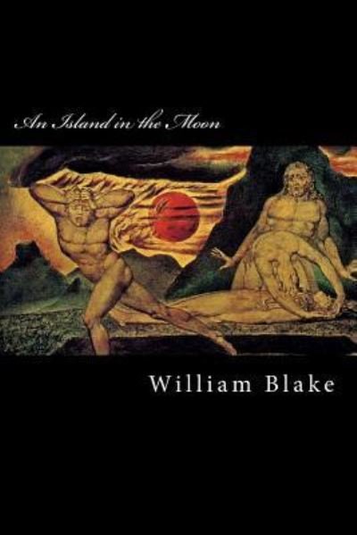 Cover for William Blake · An Island in the Moon (Taschenbuch) (2017)