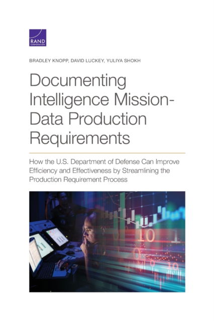 Cover for Bradley Knopp · Documenting Intelligence Mission-Data Production Requirements: Documenting Intelligence Mission-Data Production Requirements (Paperback Book) (2021)
