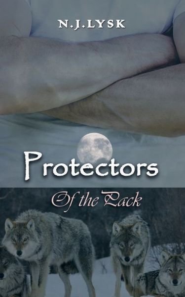 Cover for N J Lysk · Protectors of the Pack (Paperback Bog) (2017)