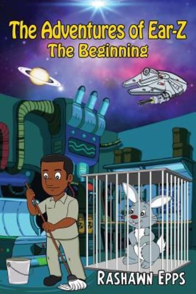 Rashawn Epps · The Adventures of Ear Z; The Beginning (Paperback Book) (2017)