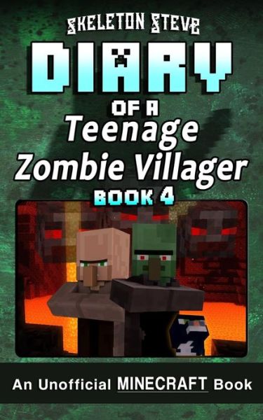 Cover for Skeleton Steve · Diary of a Teenage Minecraft Zombie Villager - Book 4 (Taschenbuch) (2017)