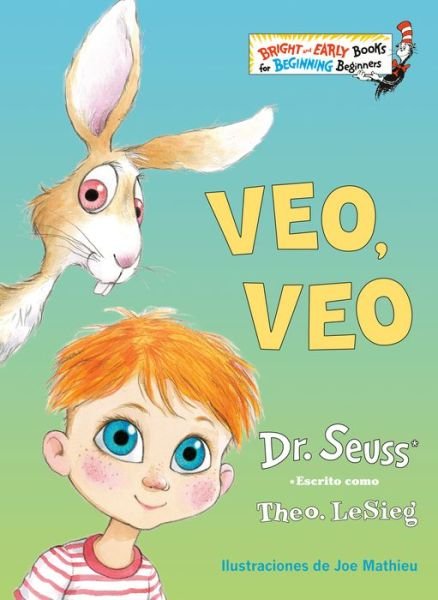 Cover for Dr. Seuss · Veo, veo (The Eye Book Spanish Edition) - Bright &amp; Early Books (R) (Hardcover bog) [The Eye Book Spanish edition] (2021)