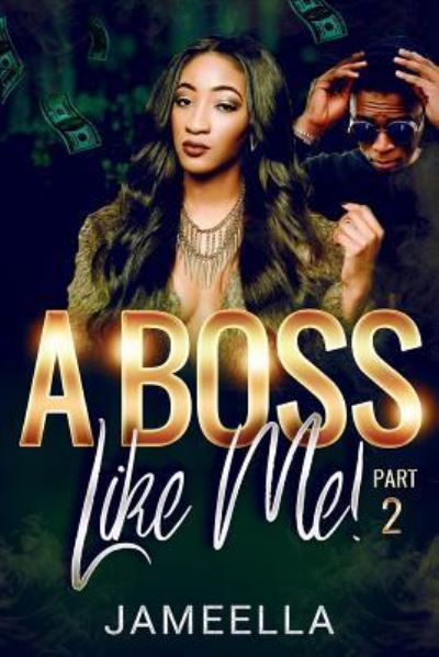 Cover for Jameella · A Boss Like Me! Part 2 (Paperback Book) (2018)