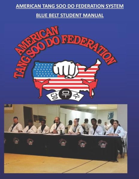 Cover for KJN David Wilson · American Tang Soo Do Federation System Blue Belt Manual (Pocketbok) (2018)