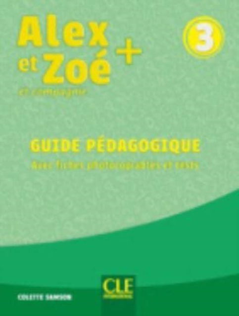 Cover for Colette Samson · Alex et Zoe +: Guide pedagogique 3 (Paperback Book) (2019)