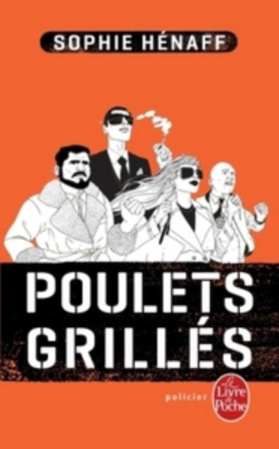 Cover for Sophie Henaff · Poulets grilles (Paperback Book) (2016)