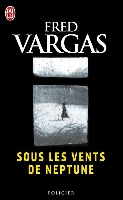 Cover for Fred Vargas · Sous Les Vents De Neptune (Nouveau Policier, No. 8175)   (Chemins Nocturnes) (French Edition) (Paperback Bog) [French edition] (2008)