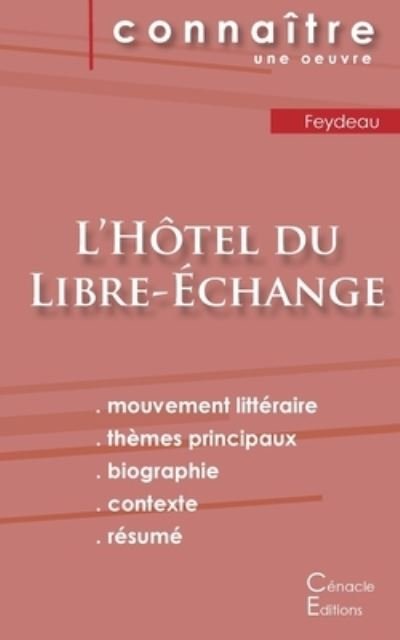 Cover for Georges Feydeau · Fiche de lecture L'Hotel du Libre-Echange (Analyse litteraire de reference et resume complet) (Pocketbok) (2022)