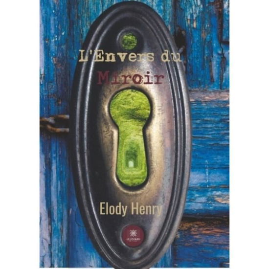 Cover for Elody Henry · L'Envers du Miroir (Paperback Book) (2019)