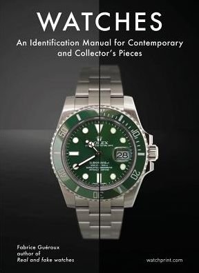 Cover for Fabrice Gueroux · Watches: An Identification Manual for Contemporary and Collector's Pieces (Hardcover Book) (2018)