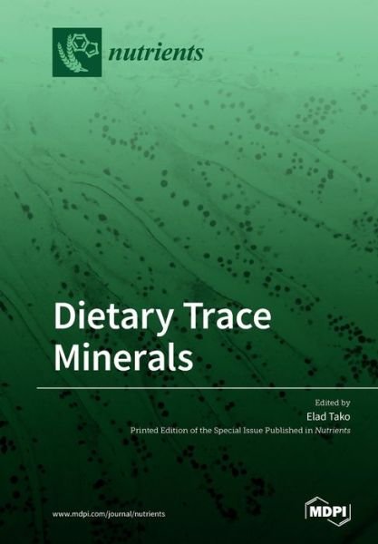 Cover for Elad Tako · Dietary Trace Minerals (Paperback Bog) (2020)