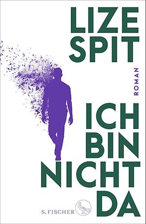 Cover for Lize Spit · Ich bin nicht da (Buch) (2022)