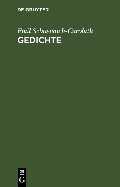 Cover for Emil Schoenaich-Carolath · Gedichte (N/A) (1911)