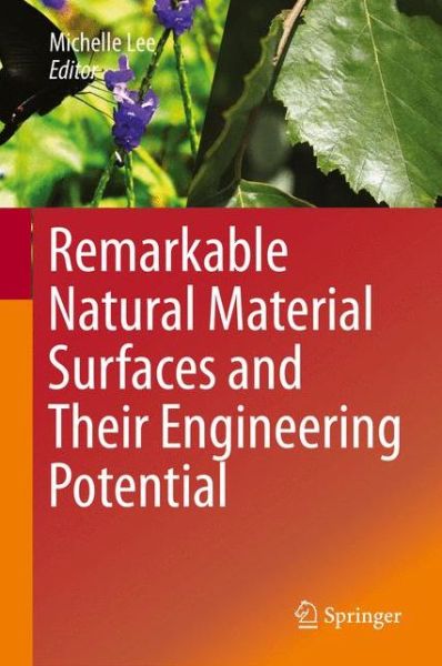 Cover for Michelle Lee · Remarkable Natural Material Surfaces and Their Engineering Potential (Inbunden Bok) (2014)