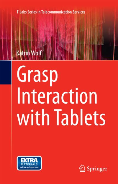 Cover for Wolf · Grasp Interaction with Tablets (Book) [Softcover reprint of the original 1st ed. 2015 edition] (2017)