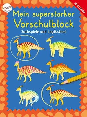 Cover for Katrin Merle · Mein superstarker Vorschulblock. Suchspiele und Logikrätsel (Taschenbuch) (2022)