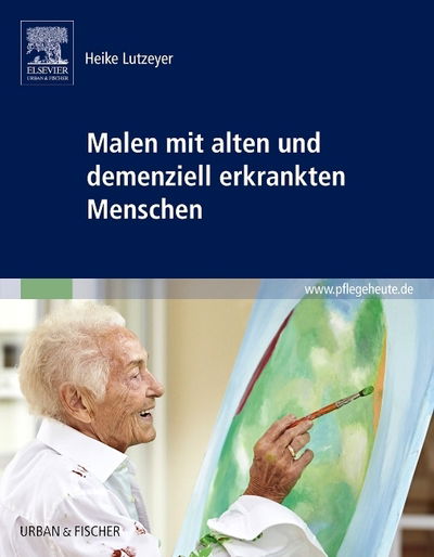 Cover for Lutzeyer · Malen mit alten und demenziell (Buch)