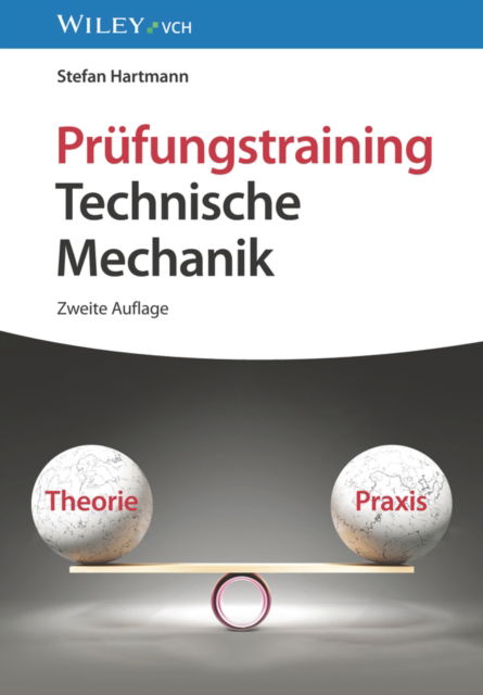 Stefan Hartmann · Prufungstraining Technische Mechanik (Pocketbok) [2. Auflage edition] (2024)