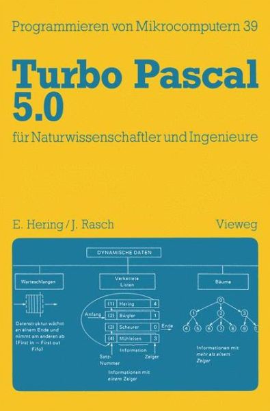 Cover for Ekbert Hering · Turbo Pascal 5.0 Fur Naturwissenschaftler Und Ingenieure - Programmieren Von Mikrocomputern (Paperback Book) [German, 1989 edition] (1989)