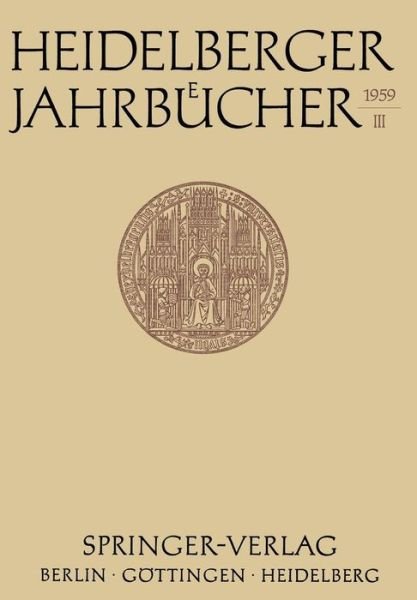 Cover for Universitats-Gesellschaft Heidelberg · Heidelberger Jahrbucher - Heidelberger Jahrbucher (Pocketbok) [German edition] (1959)