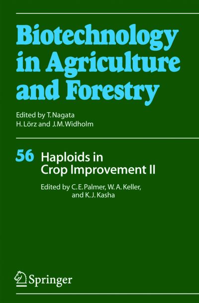 Cover for C E Palmer · Haploids in Crop Improvement II - Biotechnology in Agriculture and Forestry (Hardcover Book) [2005 edition] (2004)