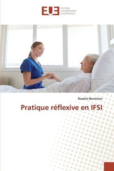Cover for Bensimon · Pratique réflexive en IFSI (Bok) (2020)