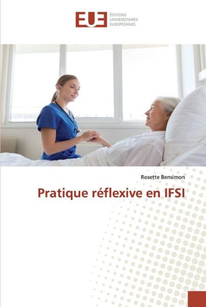 Cover for Bensimon · Pratique réflexive en IFSI (Buch) (2020)