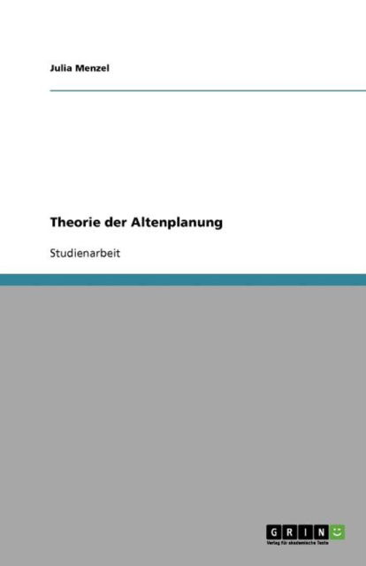 Cover for Menzel · Theorie der Altenplanung (Book) [German edition] (2011)